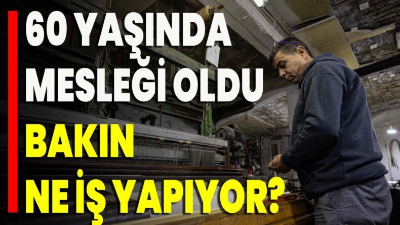 60 Yaşında Mesleği Oldu Bakın Ne İş Yapıyor?